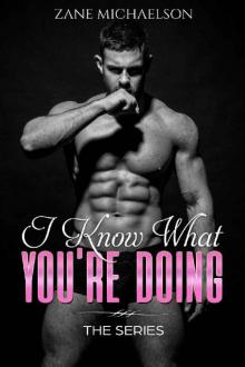 I Know What You're Doing: The Whole Story