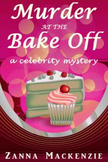 Murder At The Bake Off (Celebrity Mysteries 3)