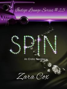 Spin (The Indigo Lounge Series) Spin (The Indigo Lounge Series)