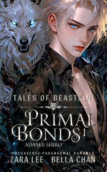 PRIMAL BONDS 1: Steamy Omegaverse Paranormal MM Romance