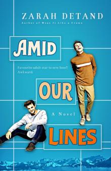 Amid Our Lines (A Witty MM Small-Town Romance)