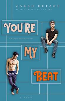 You’re My Beat (A Slow-Burn MM Rock Star Romance)