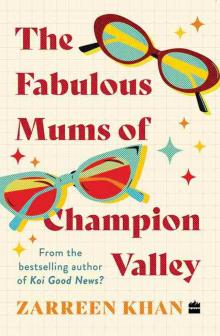 The Fabulous Mums of Champion Valley