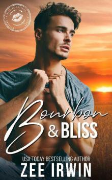 Bourbon & Bliss: A Steamy Small Town Rockstar Romance