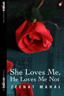 She Loves Me, He Loves Me Not