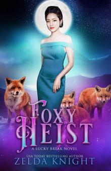 Foxy Heist Foxy Heist