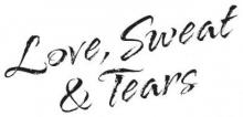 Love, Sweat and Tears