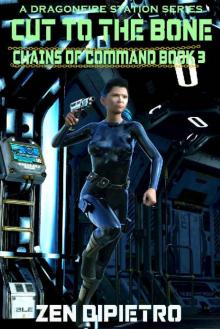Cut to the Bone: Chains of Command Book 3