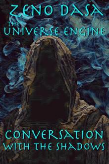 Conversation with the Shadows