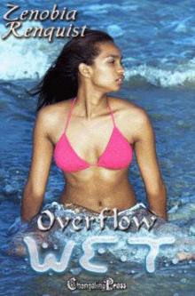 Wet: Overflow Wet: Overflow