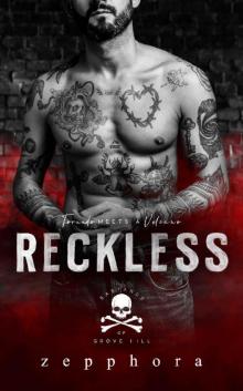 Reckless (Bastards of Grove Hill Book 1)