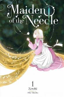 Maiden of the Needle, Vol. 1