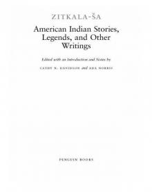 American Indian Stories, Legends, and Other Writings