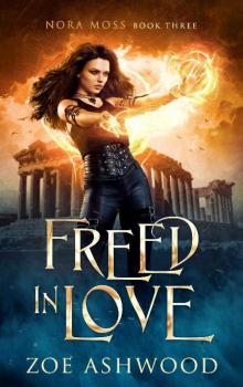 Freed in Love (Nora Moss Book 3)