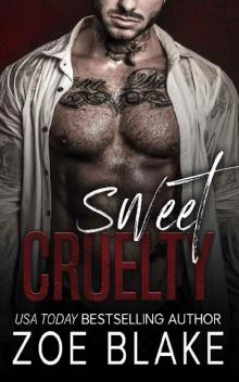 Sweet Cruelty: A Dark Mafia Romance Sweet Cruelty: A Dark Mafia Romance