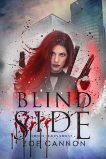 Blind Side (Hound of Hades Book 6) Blind Side (Hound of Hades Book 6)