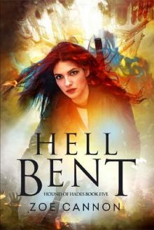 Hell Bent (Hound of Hades Book 5) Hell Bent (Hound of Hades Book 5)