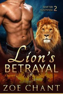 Lion's Betrayal (Shifter Suspense Book 2)