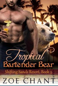 Tropical Bartender Bear (Shifting Sands Resort Book 3)