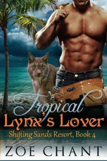 Tropical Lynx's Lover (Shifting Sands Resort Book 4)