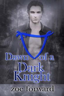 Dawn of a Dark Knight Dawn of a Dark Knight