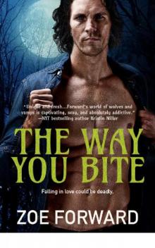 The Way You Bite The Way You Bite