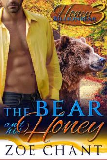 The Bear and his Honey: BBW Bear Shifter Paranormal Romance (Honey for the Billionbear Book 3)