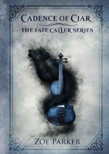 Cadence of Ciar (The Fate Caller Series Book 1)