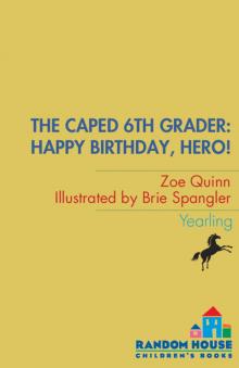 Happy Birthday, Hero!
