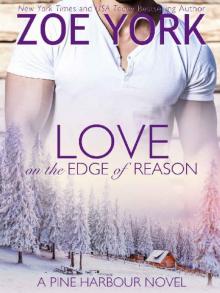 Love on the Edge of Reason (Pine Harbour Book 8)