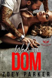 WED TO THE DOM: Heaven’s Veil MC WED TO THE DOM: Heaven’s Veil MC