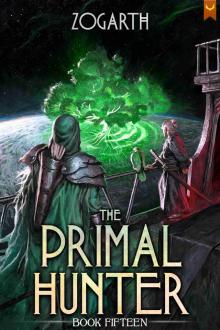 The Primal Hunter 15: A LitRPG Adventure
