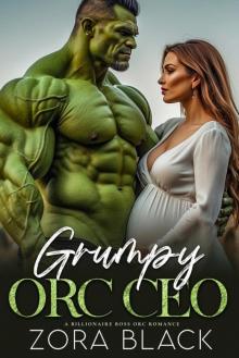 Grumpy Orc CEO: A Billionaire Boss Orc Romance