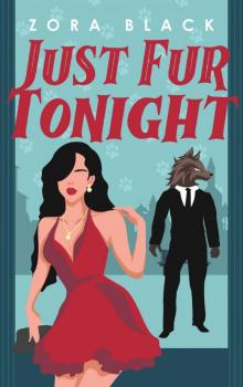 Just Fur Tonight: A Monster Romantic Comedy