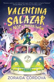 Valentina Salazar is not a Monster Hunter