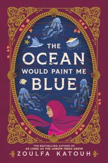 The Ocean Would Paint Me Blue